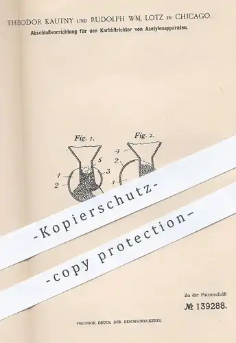 original Patent - Theodor Kautny , Rudolph WM. Lotz , Chicago , 1900 , Abschluss für Karbidtrichter am Acetylenapparat