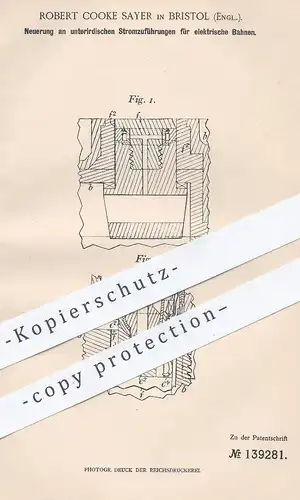 original Patent - Robert Cooke Sayer , Bristol , England , 1901 , unterirdische Stromzuführung für elektrische Bahnen !!