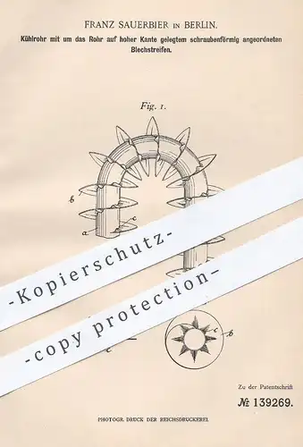 original Patent - Franz Sauerbier , Berlin , 1901 , Kühlrohr mit Blechstreifen | Rohr , Dampfmotor , Motor , Motoren !!