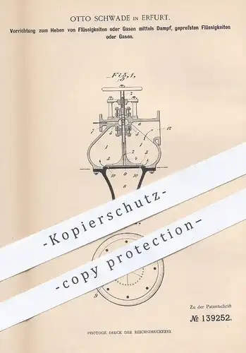 original Patent - Otto Schwade , Erfurt , 1902 , Heben von Flüssigkeiten o. Gas mittels Dampf | Gase , Chemie !!