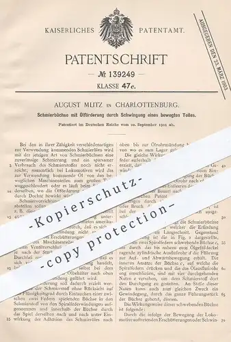original Patent - August Mlitz , Berlin / Charlottenburg , 1901 , Schmierbüchse mit Ölförderung | Öl , Schmieröl , Öle