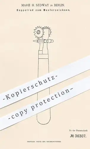 original Patent - Marie H. Sedway , Berlin , 1886 , Doppelrad zum Musterzeichnen | Schneider , Schneiderei , Nähen !!
