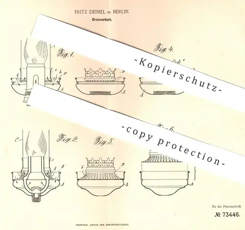 original Patent - Fritz Deimel , Berlin , 1893 , Brennerkorb | Brenner - Korb | Gasbrenner , Licht , Beleuchtung !!!