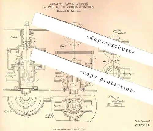 original Patent - Kamakitsi Tanaka , Paul Ritter , Berlin / Charlottenburg , 1901 , Mischventil | Mischbatterie , Wasser