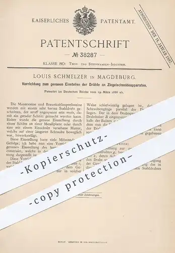 original Patent - Louis Schmelzer , Magdeburg , 1886 , Drähte an Ziegelschneidemaschine | Ziegel , Ziegelei , Stahldraht