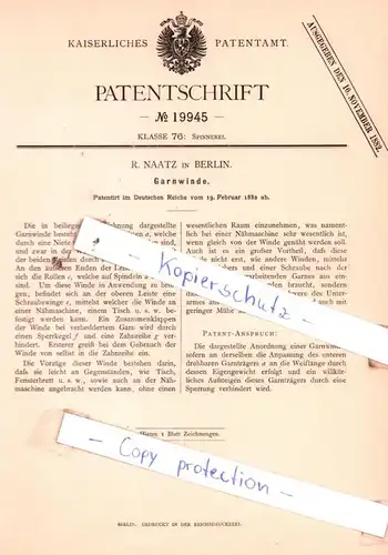 original Patent - R. Naatz in Berlin , 1882 ,  Garnwinde !!!