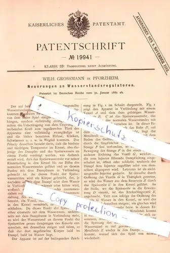 original Patent - Wilh. Grossmann in Pforzheim , 1882 , Neuerungen an Wasserstandsregulatoren !!!