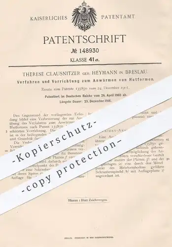 original Patent - Therese Clausnitzer geb. Heymann , Breslau , 1903 , Anwärmen von Hutformen | Hut , Hüte , Modist !!
