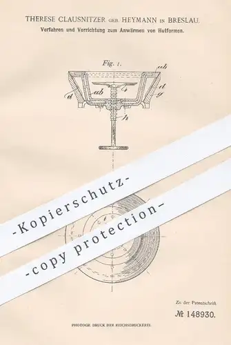 original Patent - Therese Clausnitzer geb. Heymann , Breslau , 1903 , Anwärmen von Hutformen | Hut , Hüte , Modist !!