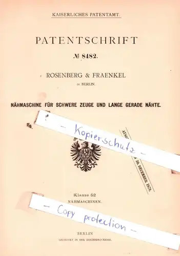 original Patent - Rosenberg & Fraenkel in Berlin , 1879 , Nähmaschine für schwere Zeuge !!!
