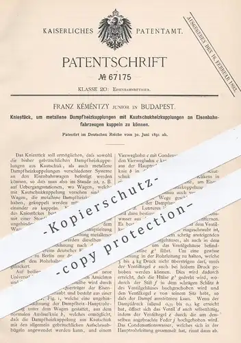 original Patent - Franz Kéméntzy , Budapest , 1891 , Dampfheiz- mit Kautschukheizkupplungen an Eisenbahn kuppeln