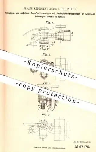 original Patent - Franz Kéméntzy , Budapest , 1891 , Dampfheiz- mit Kautschukheizkupplungen an Eisenbahn kuppeln