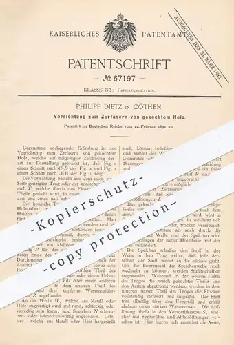 original Patent - Philipp Dietz , Köthen , 1891 , Zerfasern von gekochtem Holz | Herst. v. Papier , Papierfabrik , Pappe