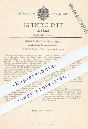 original Patent - Rudolf Remy in Gera , Reuss , 1892 , Kanettenhalter für Spinnmaschinen | Spinnen , Spinnerei !!!