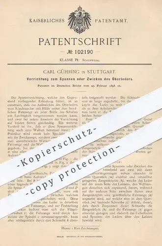original Patent - Carl Gühring , Stuttgart , 1898 , Spannen o. Zwicken von Oberleder am Schuh | Schuhe , Schuhwerk !!!