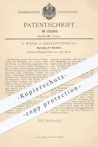 original Patent - G. Werle in Berlin - Charlottenburg , 1898 , Oberschlag für Webstühle | Webstuhl , Weber , Weben !!!