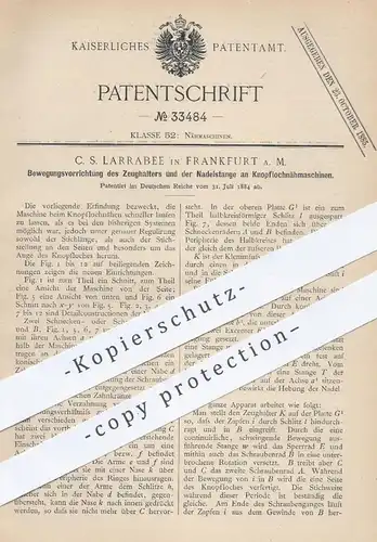 original Patent - C. S. Larrabee , Frankfurt / Main , 1884 , Knopflochmaschinen | Knöpfe , Schneider , Nähmaschinen !