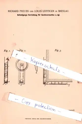 original Patent - R. Preuss und Louis Leipziger in Breslau , 1895 , Befestigungs-Vorrichtung für Gardinenrosette !!!