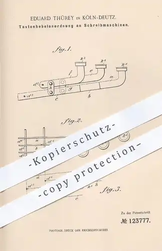 original Patent - Eduard Thürey , Köln Deutz , 1901 , Anordnung der Tastenhebel an Schreibmaschinen | Schreibmaschine !!