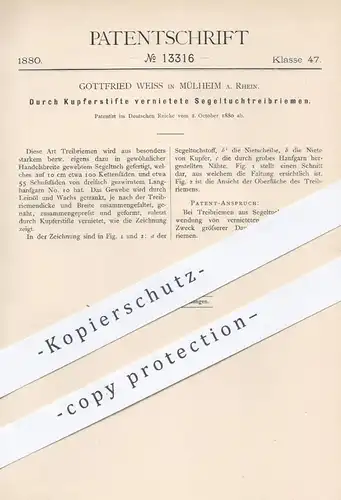 original Patent - Gottfried Weiss , Mülheim / Rhein , 1880 , Durch Kupferstifte vernietete Segeltuchtreibriemen | Riemen