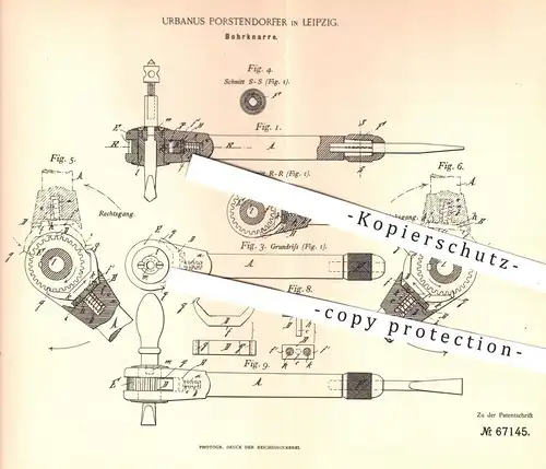 original Patent - Urbanus Porstendorfer , Leipzig , 1892 , Bohrknarre | Bohren , Knarre , Ratsche , Werkzeug , Metall !