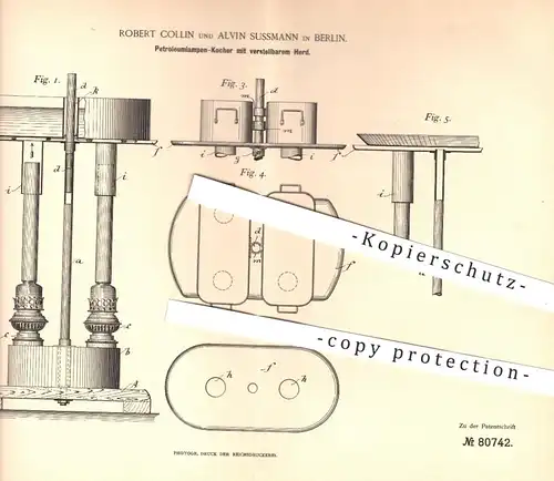 original Patent - Robert Collin , Alvin Sussmann , Berlin , 1894 , Petroleumlampen - Kocher | Herd , Petroleum , Kochen