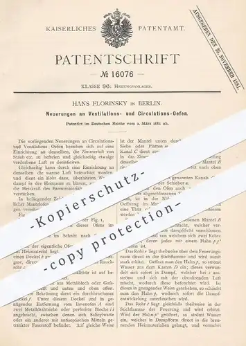 original Patent - Hans Florinsky , Berlin , 1881 , Ventilations- u. Zirkulations- Öfen | Ofen , Ofenbauer , Heizung !!!