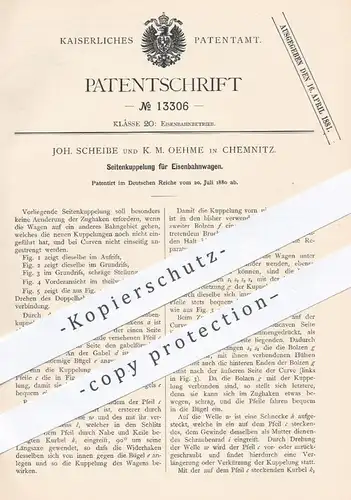 original Patent - Joh. Scheibe , K. M. Oehme , Chemnitz , 1880 , Seitenkupplung für Eisenbahnen | Kupplung , Eisenbahn !