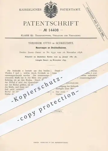 original Patent - Theodor Otto , Schkeuditz , 1881 , Drahtseilbahn | Seilbahn , Seil , Bahn , Bahnen , Muffe , Muffen !
