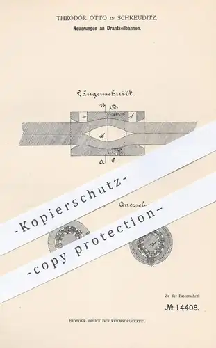 original Patent - Theodor Otto , Schkeuditz , 1881 , Drahtseilbahn | Seilbahn , Seil , Bahn , Bahnen , Muffe , Muffen !