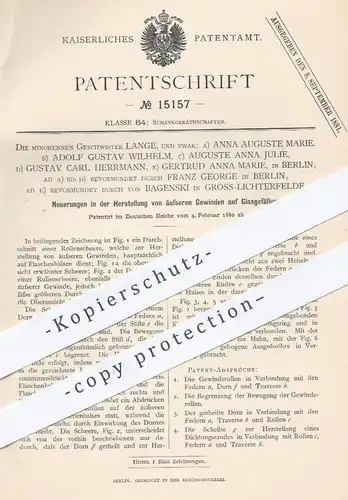 original Patent - Geschw. Lange , Franz George und von Bagenski , Berlin , 1880 , äußere Gewinde auf Glasgefäßen | Glas