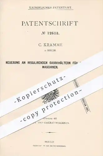 original Patent - C. Kramme , Berlin , 1880 , Gasbehälter für Gaskraftmaschinen | Kraftmaschinen , Gas , Motor , Motoren