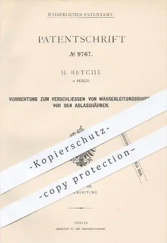 original Patent - H. Betche , Berlin , 1879 , Verschließen von Wasserleitungsrohren vor den Ablasshähnen | Klempner !!