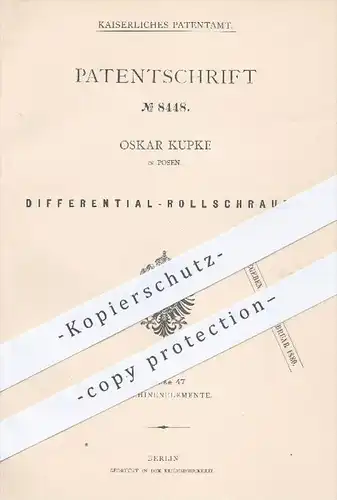 original Patent - Oskar Kupke in Posen , 1879 , Differential - Rollschraube | Schrauben , Spindel | Heben von Lasten !!!