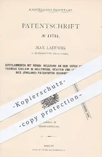 original Patent - M. Ladewig , Königshütte  1880 , Kippflammofen mit Düsen | T. Gidlow , Hollywood / Abbot , Ince | Ofen