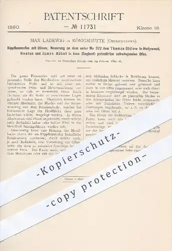 original Patent - M. Ladewig , Königshütte  1880 , Kippflammofen mit Düsen | T. Gidlow , Hollywood / Abbot , Ince | Ofen