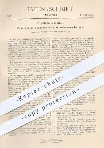 original Patent - C. Rabitz , Berlin , 1878 , Feuerfester Deckenputz unter hölzernen Balken | Hochbau , Putz , Schalung