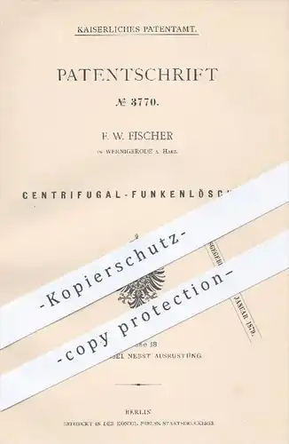 original Patent - F. W. Fischer , Wernigerode / Harz , 1878 , Zentrifugal - Funkenlöscher | Dampfkessel , Dampfmaschinen