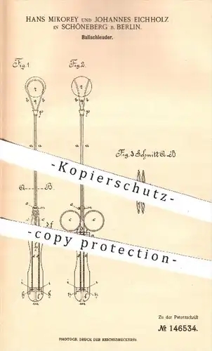 original Patent - H. Mikorey , J. Eichholz , Berlin Schöneberg , 1902 , Ballschleuder | Ball , Bälle , Ballsport , Sport