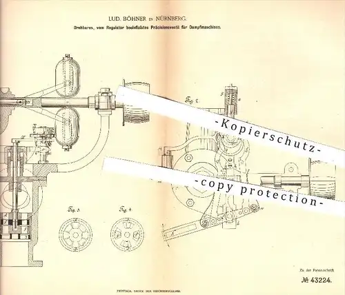 original Patent - L. Böhner , Nürnberg , 1887 , Präzisionsventil für Dampfmaschinen | Ventil , Ventile , Dampfmaschine !