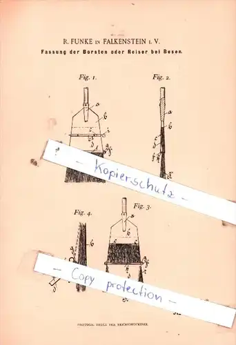 Original Patent  - R. Funke in Falkenstein i. V. , 1895 , Fassung der Borsten oder Reiser bei Besen !!!