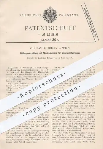 original Patent - Gustav Weidman , Wien  1900 , Lüftung mit Windradantrieb für Eisenbahnen | Eisenbahn , Motor , Motoren