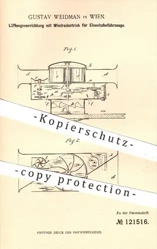 original Patent - Gustav Weidman , Wien  1900 , Lüftung mit Windradantrieb für Eisenbahnen | Eisenbahn , Motor , Motoren