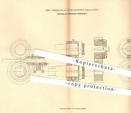 original Patent - Emil Streblow , Ratiborhammer , Schlesien , 1880 , Kammwalzen - Kuppelungen | Metall , Eisen , Walzen