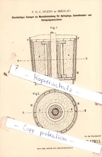 Original Patent  -  F. D. C. Iwand in Breslau , 1881 , Mühlen- und Zerkleinerungsmaschinen !!!