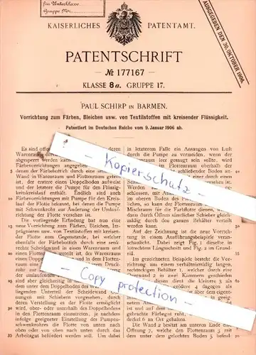 Original Patent  -  Paul Schirp in Barmen , 1906 , Vorrichtung zum Färben, Bleichen usw. !!!