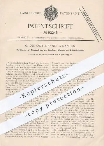original Patent - G. Dupont Dennis , Nantes 1895 , Konservierung von Gemüse , Körnern u. Hülsenfrüchten , Konservierung