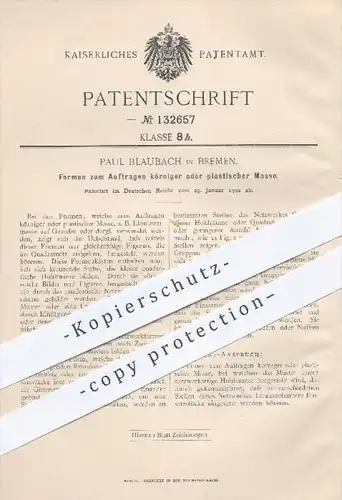 original Patent - Paul Blaubach in Bremen , 1902 , Formen zum Auftragen körniger oder plastischer Masse , Formerei !!!