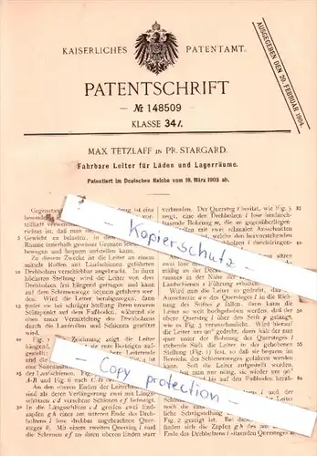 Original Patent  - Max Tetzlaff in Pr. Stargard , 1903 , Fahrbare Leiter für Läden und Lagerräume !!!