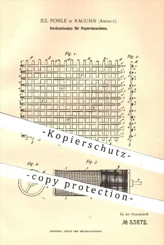 original Patent - Jul. Pohle in Raguhn , 1889 , Vordruckwalze für Papiermaschinen , Papier , Papierfabrik , Walzen !!!